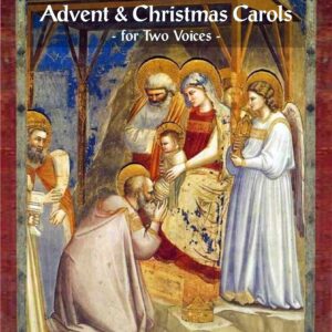 Domus Maríæ Traditional Advent & Christmas Carol book -for Two Voices-